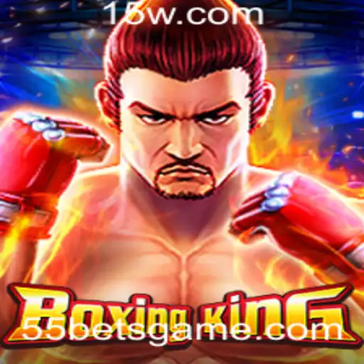 BoxingKing: Conheça o Jogo que Está Revolucionando o Mercado com 55bet