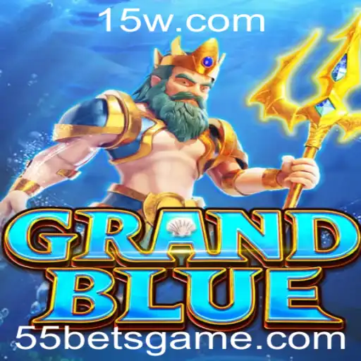 Descubra o Mundo Fascinante de GRANDBLUE