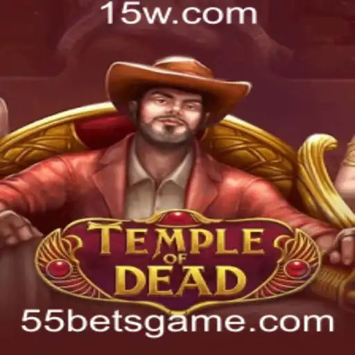 TempleofDead: Uma Aventura Mística com a Palavra-Chave 55bet