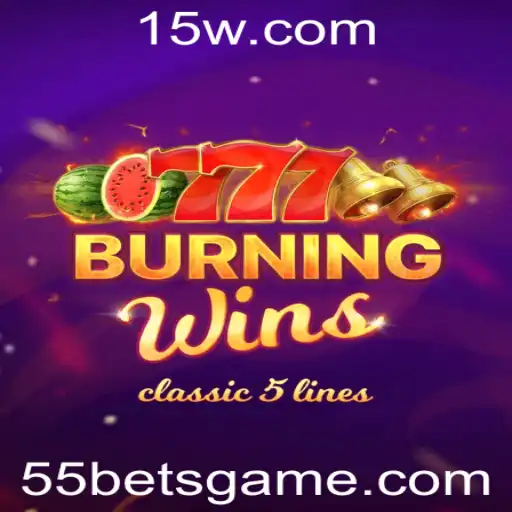 Descubra o Fascinante Mundo de BurningWins com 55bet